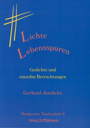 Gerhard Joedicke: Lichte Lebensspuren