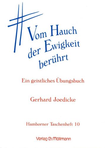 Gerhard Joedicke: Vom Hauch der Ewigkeit berührt