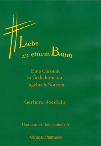 Gerhard Joedicke: Liebe zu einem Baum