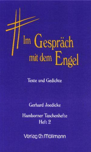 Gerhard Joedicke: Im Gespräch mit dem Engel