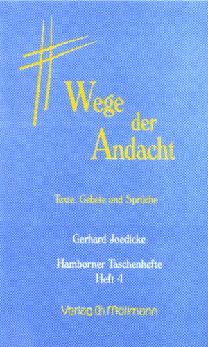 Gerhard Joedicke: Wege der Andacht