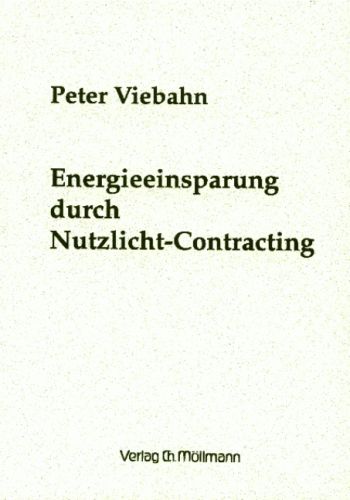 Peter Viebahn: Energieeinsparung durch Nutzlicht-Contracting