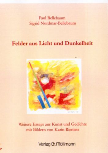 Paul Bellebaum / Sigrid Nordmar-Bellebaum: Felder aus Licht und Dunkelheit