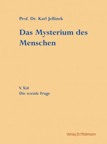 Karl Jellinek: Das Mysterium des Menschen 5