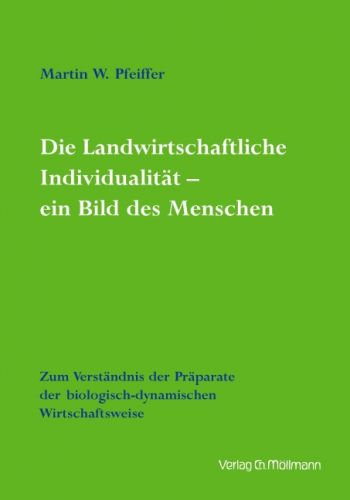 Martin Pfeiffer: Die Landwirtschaftliche Individualität