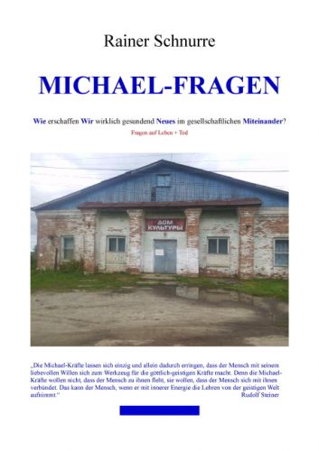 Rainer Schnurre: Michael-Fragen