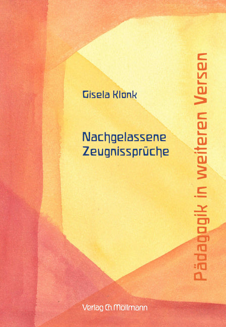 Gisela Klonk:  Nachgelassene Zeugnissprüche