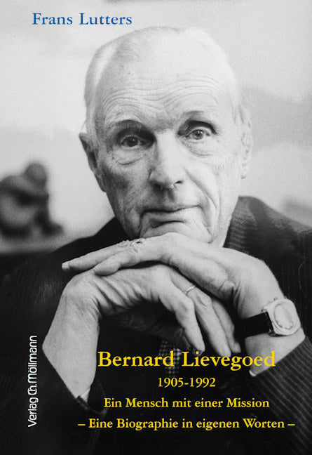 Frans Lutters: Bernard Lievegoed 1905-1992