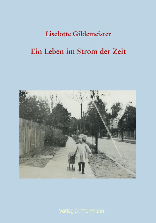 Gildemeister: Ein Leben im Strom der Zeit