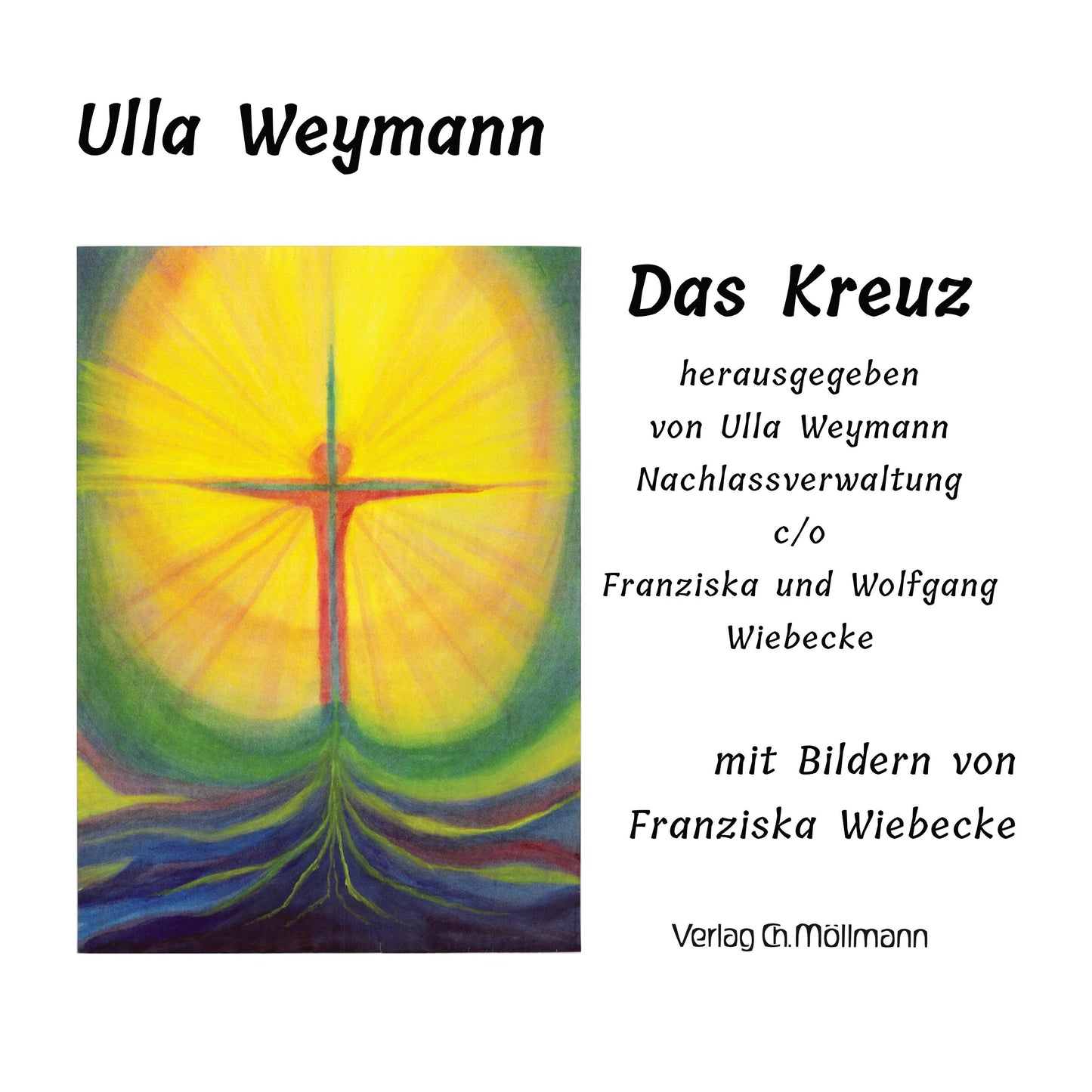 Ulla Weymann: Das Kreuz