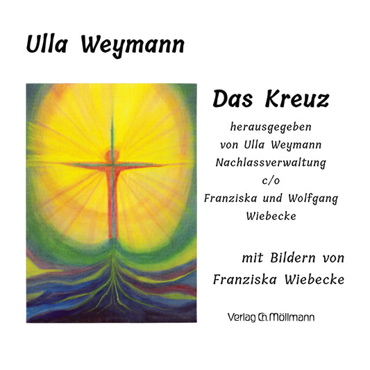 Ulla Weymann: Das Kreuz