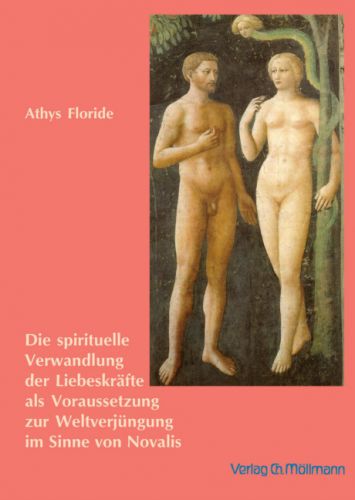 Athys Floride: Die spirituelle Verwandlung der Liebeskräfte